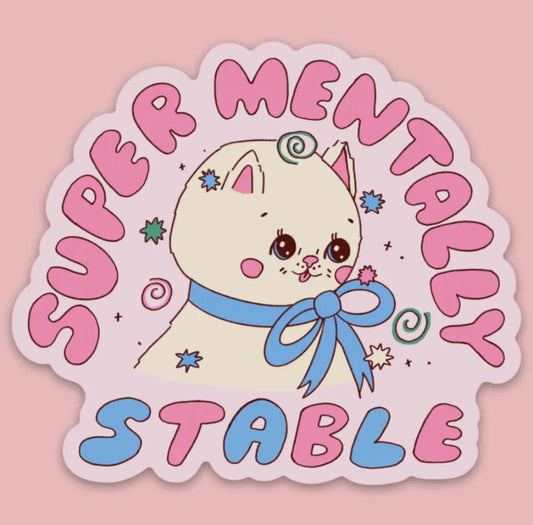 Tender Ghost • Super Mentally Stable Vinyl Stickers