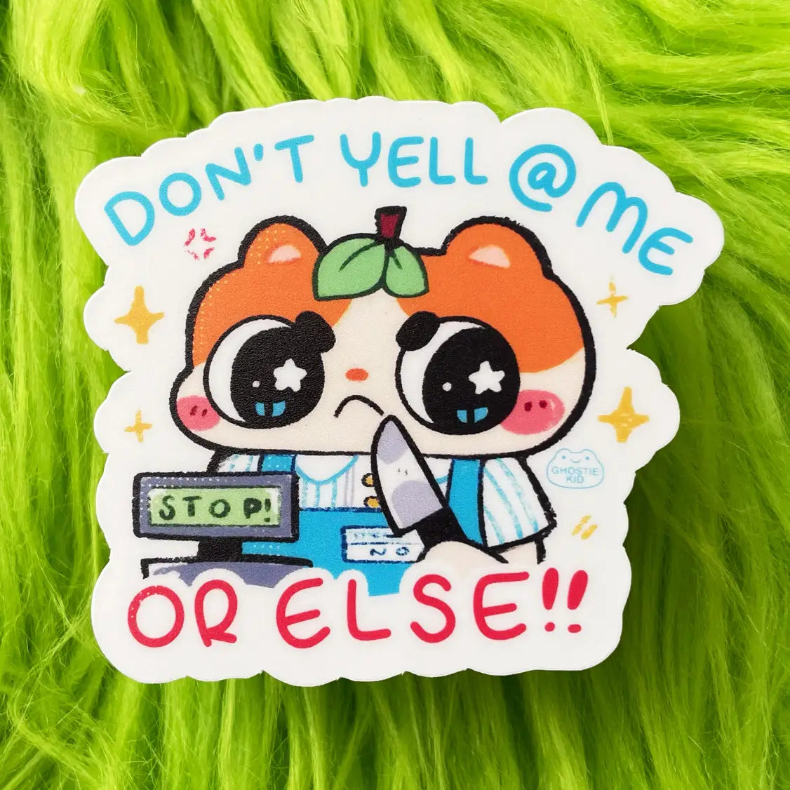 Ghostiekid • Don't Yell At Me Or Else Hamster Vinyl Sticker