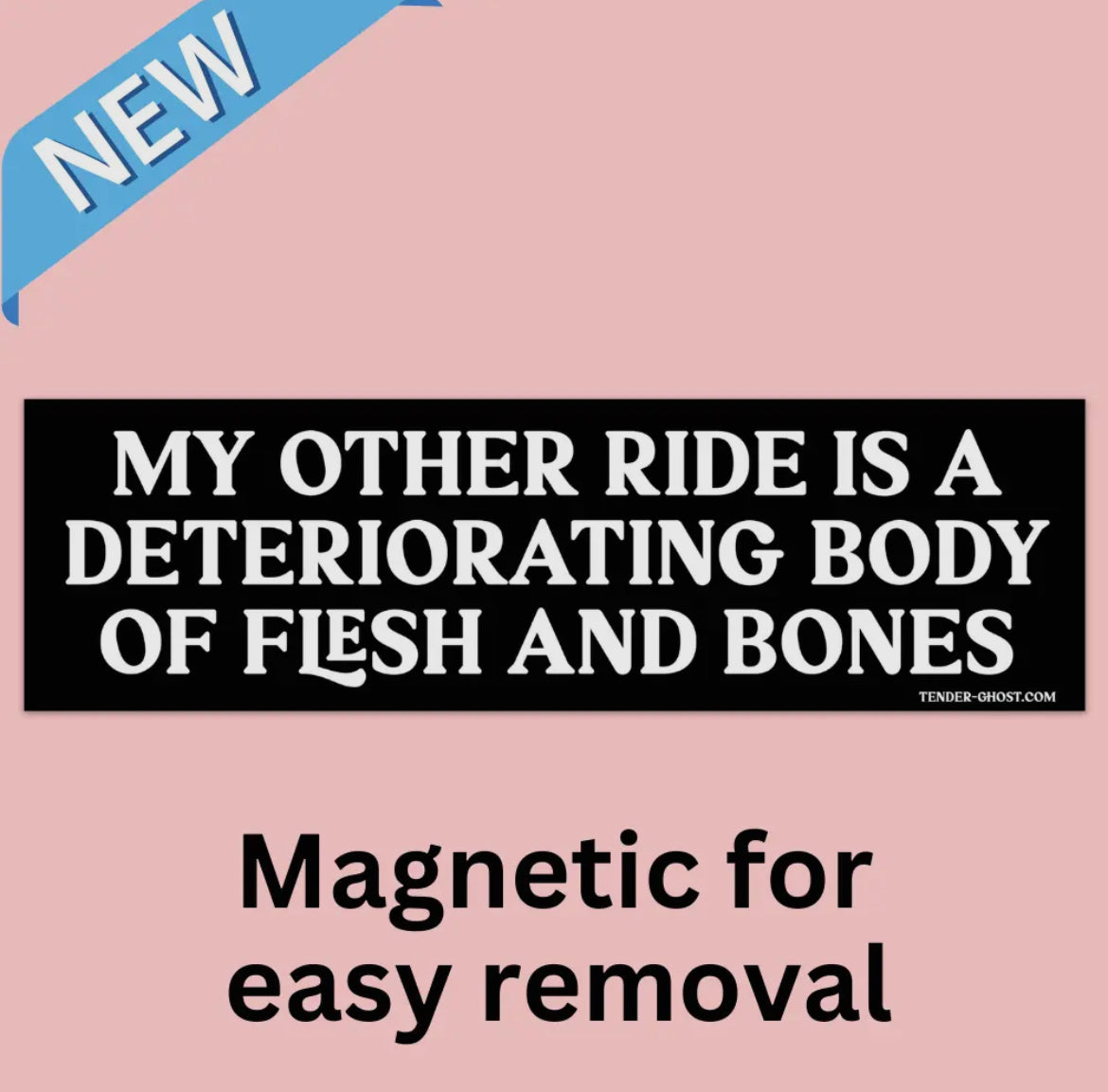 Tender Ghost • My Other Ride Bumper Sticker Magnet