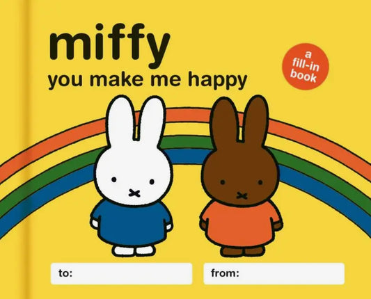 Miffy • You Make Me Happy, fill-in book