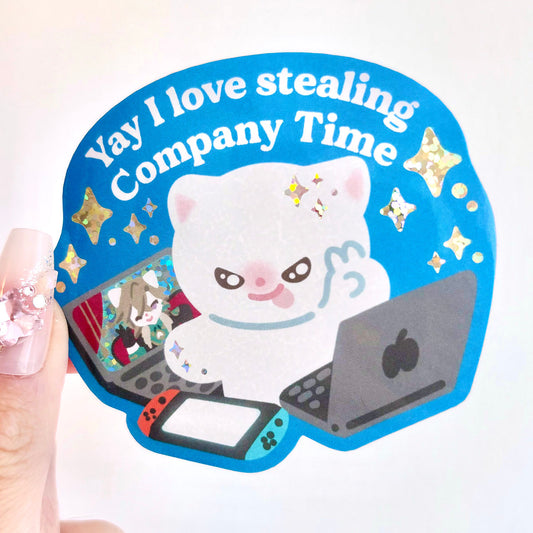 Maobabie • I Love Stealing Company Time Vinyl Sticker