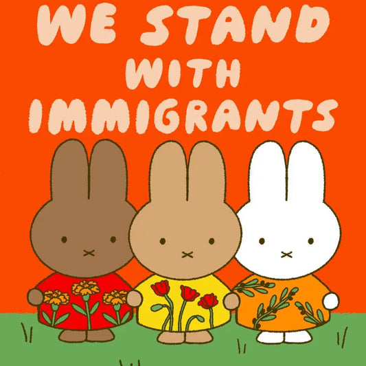 Nessakdesign • "We Stand With Immigrants" Miffy 8" x 10" Print